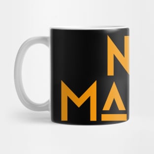 No Mames orange Mug